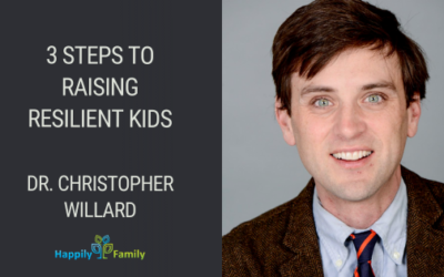 3 Steps to Raising Resilient Kids